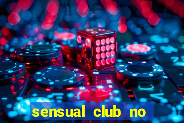 sensual club no esporte interativo