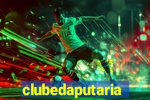 clubedaputaria