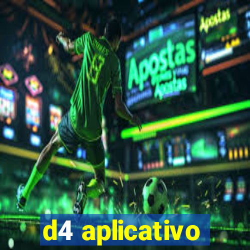 d4 aplicativo