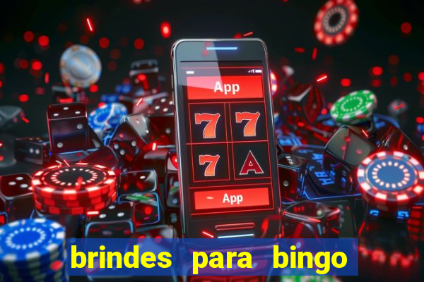 brindes para bingo de empresa