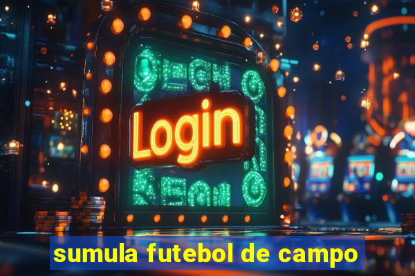 sumula futebol de campo