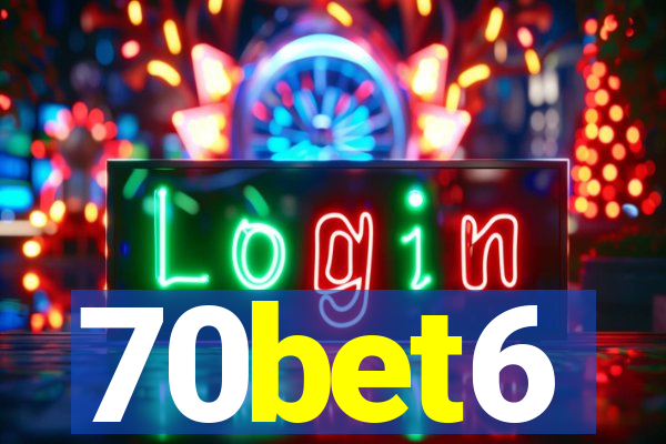 70bet6