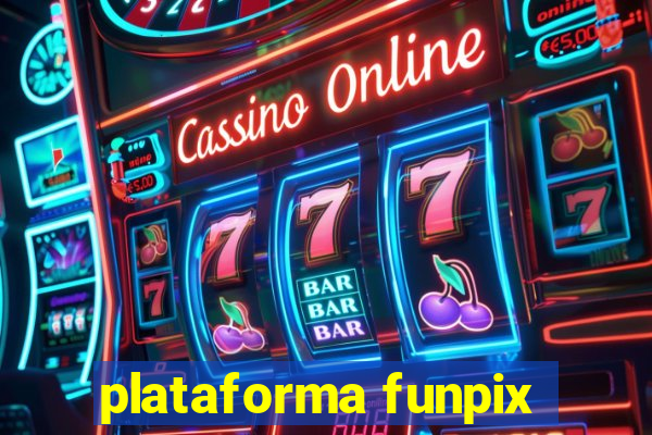 plataforma funpix