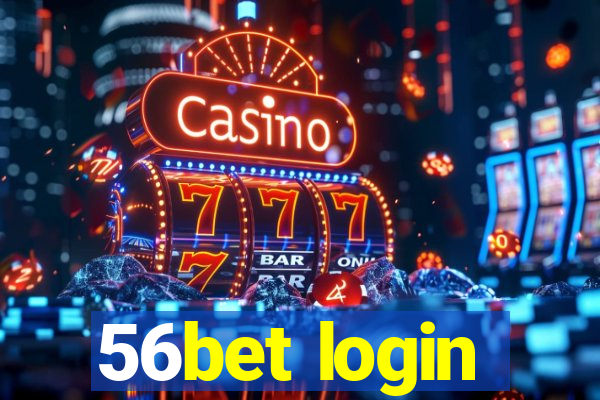 56bet login