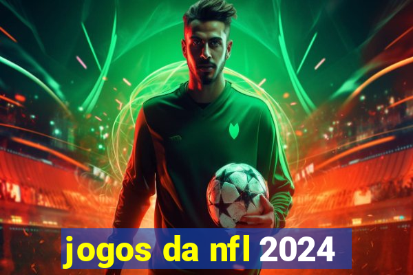 jogos da nfl 2024