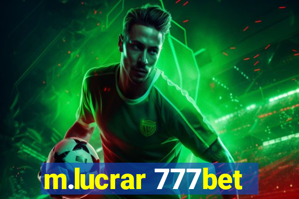 m.lucrar 777bet