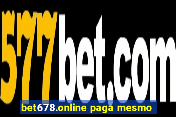 bet678.online paga mesmo