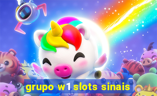 grupo w1 slots sinais