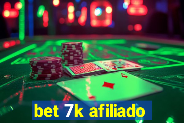 bet 7k afiliado