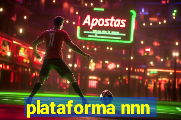 plataforma nnn