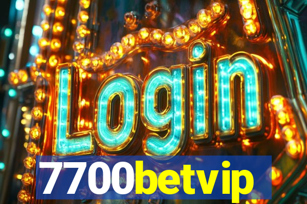 7700betvip