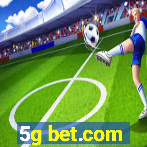 5g bet.com