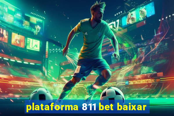 plataforma 811 bet baixar