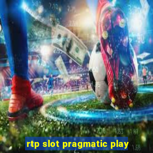 rtp slot pragmatic play