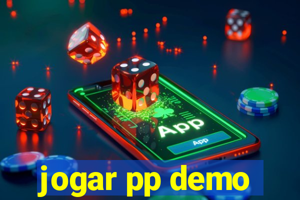 jogar pp demo