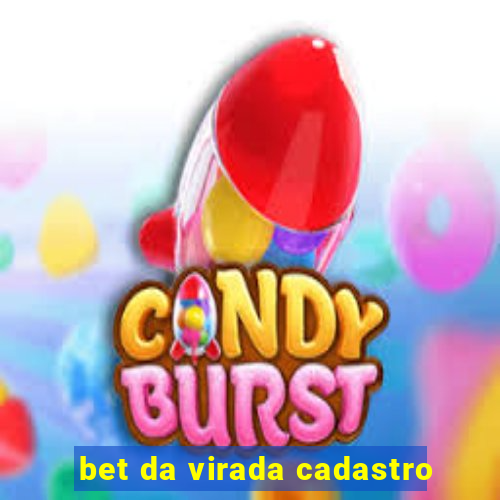 bet da virada cadastro