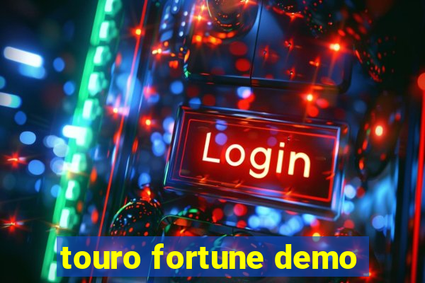 touro fortune demo