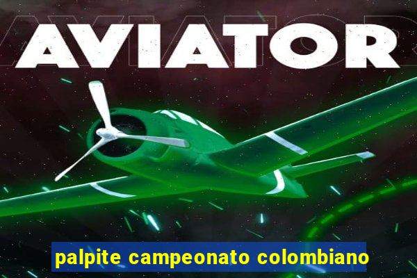 palpite campeonato colombiano