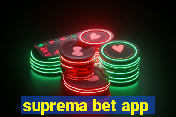 suprema bet app