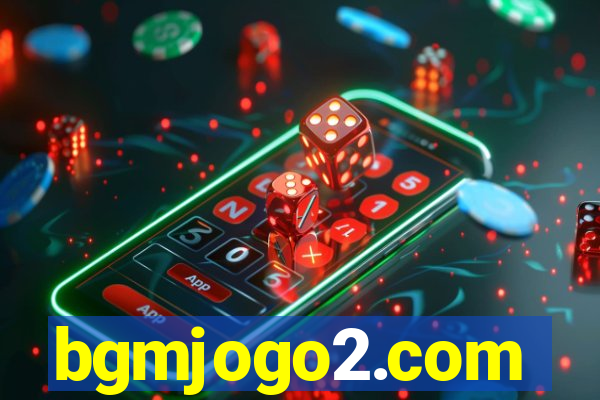 bgmjogo2.com