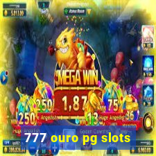 777 ouro pg slots