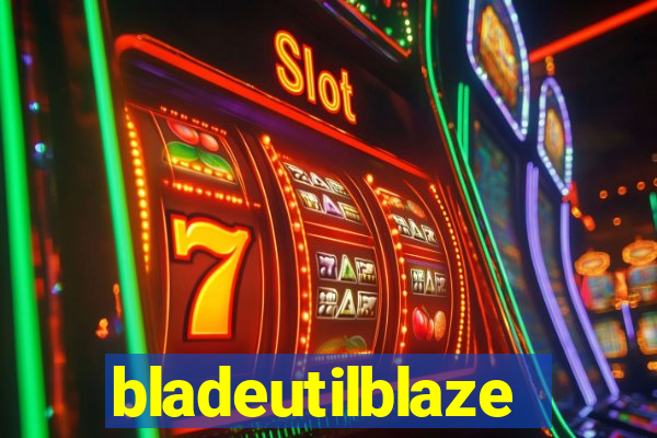 bladeutilblaze