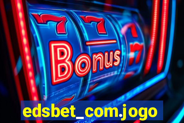 edsbet_com.jogos.app