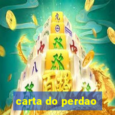 carta do perdao