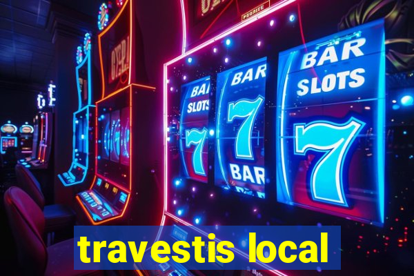 travestis local