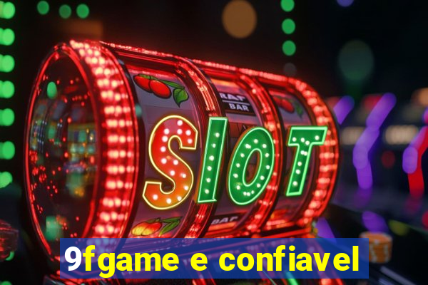 9fgame e confiavel