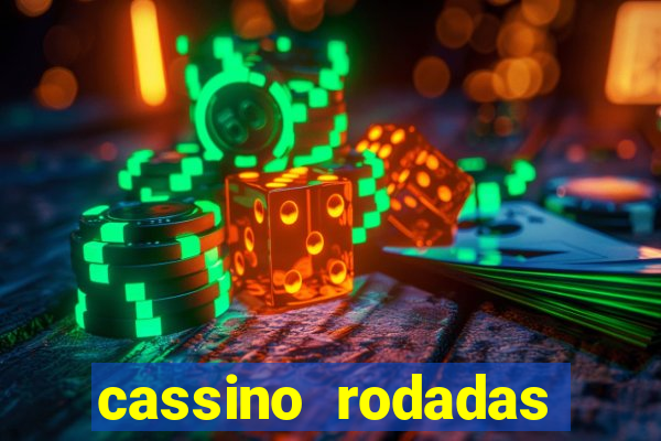 cassino rodadas grátis no cadastro