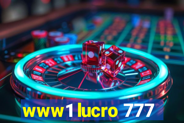 www1 lucro 777