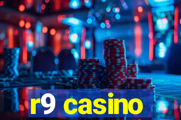 r9 casino