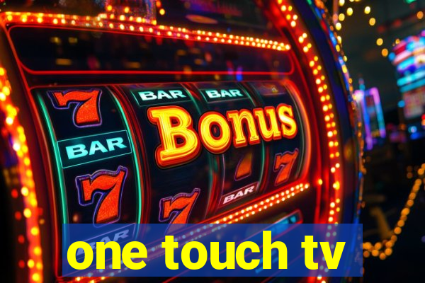 one touch tv