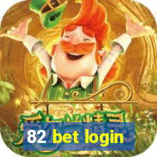 82 bet login