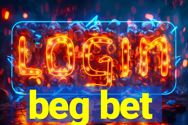 beg bet