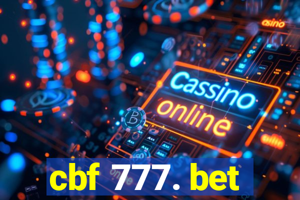 cbf 777. bet