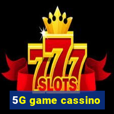 5G game cassino