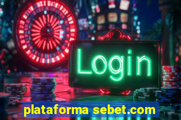 plataforma sebet.com