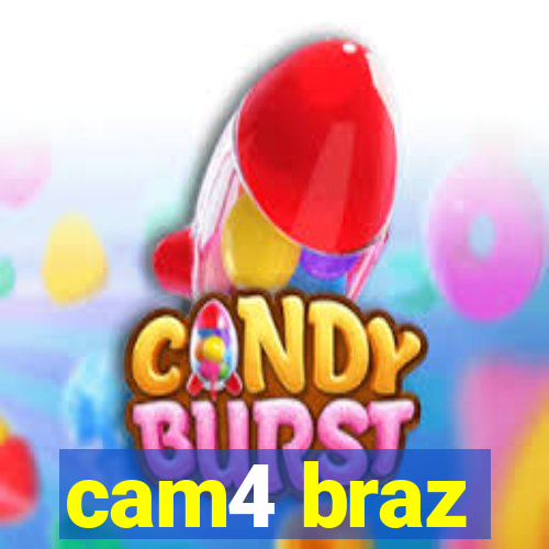 cam4 braz