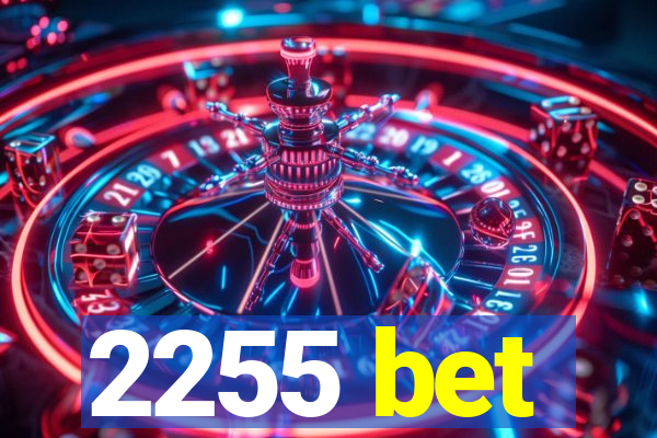 2255 bet