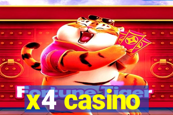 x4 casino