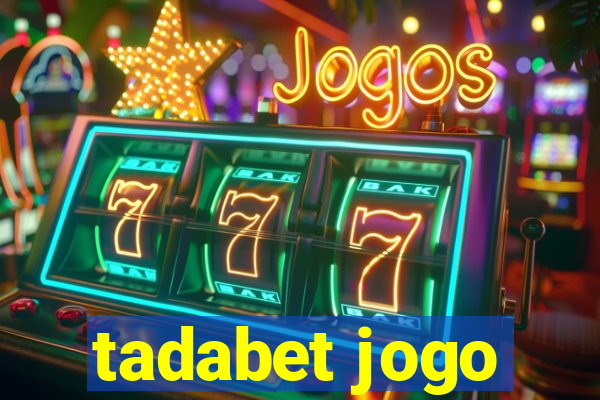 tadabet jogo