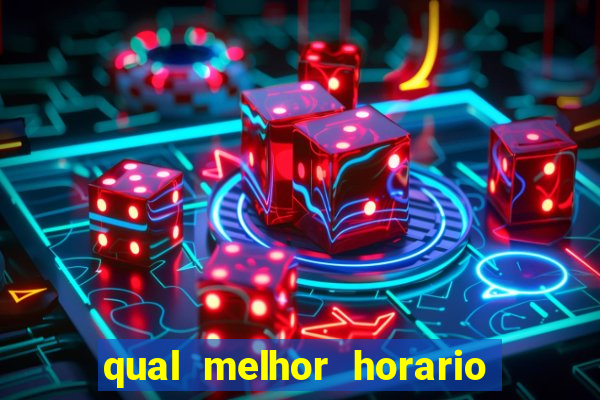 qual melhor horario para jogar pixbet