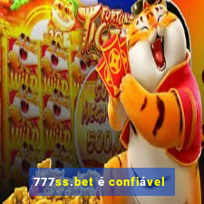 777ss.bet é confiável