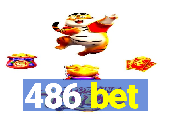 486 bet