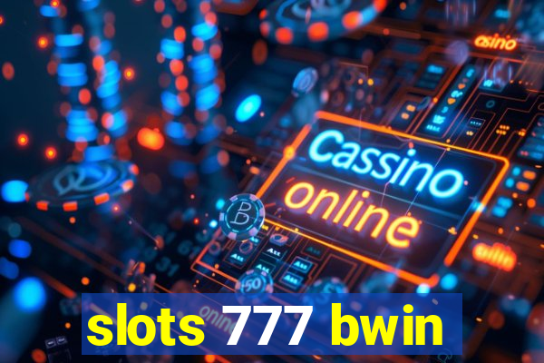 slots 777 bwin