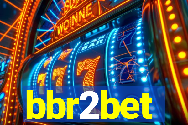 bbr2bet