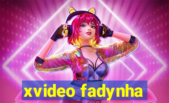 xvideo fadynha