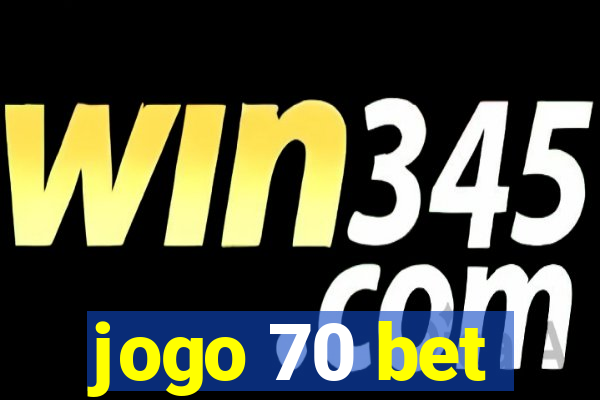 jogo 70 bet